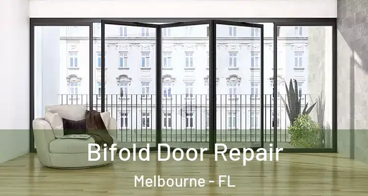  Bifold Door Repair Melbourne - FL
