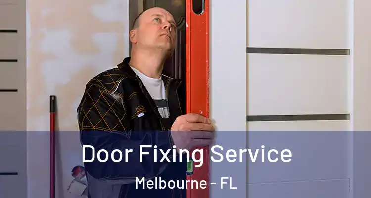  Door Fixing Service Melbourne - FL
