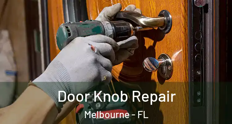  Door Knob Repair Melbourne - FL