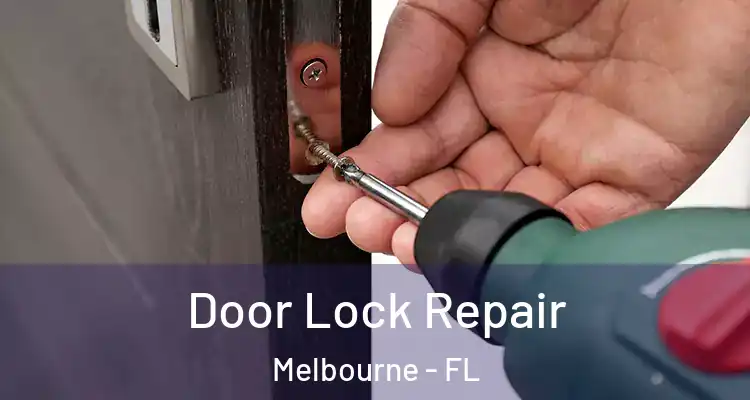  Door Lock Repair Melbourne - FL