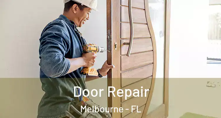  Door Repair Melbourne - FL