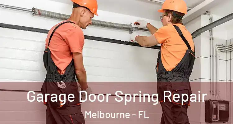  Garage Door Spring Repair Melbourne - FL
