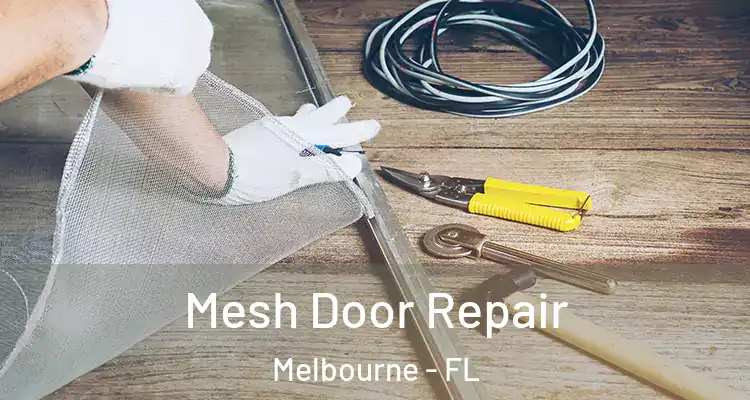  Mesh Door Repair Melbourne - FL