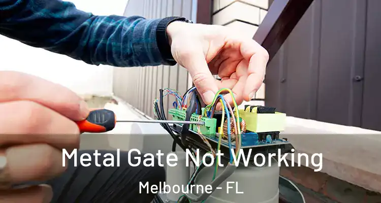  Metal Gate Not Working Melbourne - FL