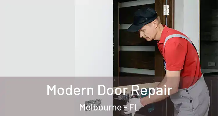  Modern Door Repair Melbourne - FL