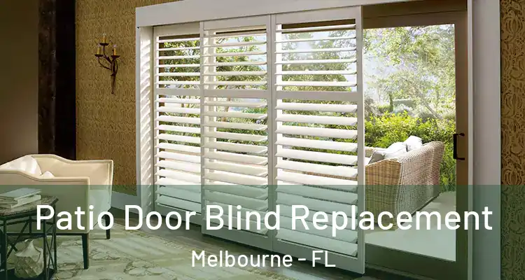  Patio Door Blind Replacement Melbourne - FL