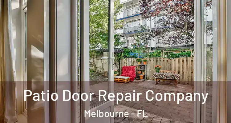  Patio Door Repair Company Melbourne - FL