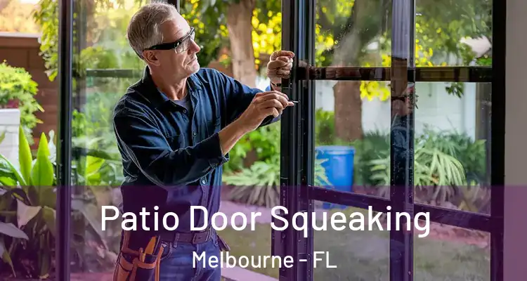  Patio Door Squeaking Melbourne - FL