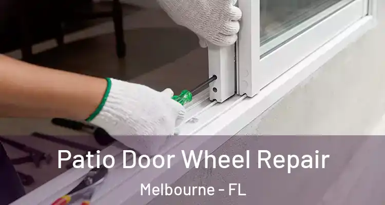  Patio Door Wheel Repair Melbourne - FL