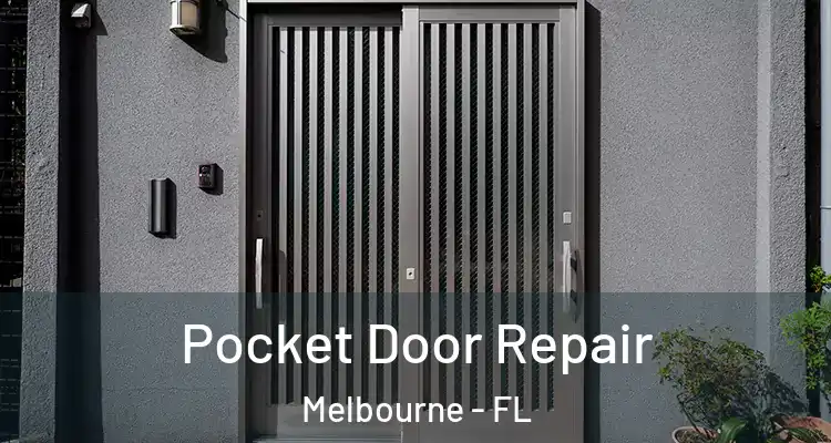  Pocket Door Repair Melbourne - FL