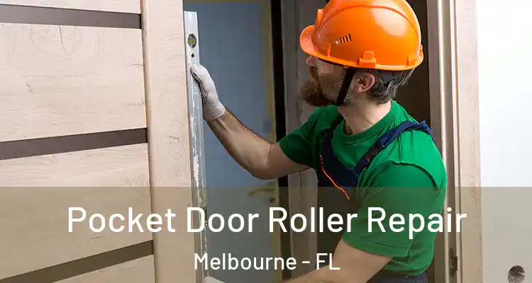  Pocket Door Roller Repair Melbourne - FL