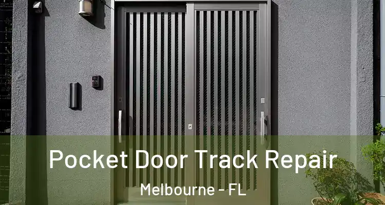 Pocket Door Track Repair Melbourne - FL