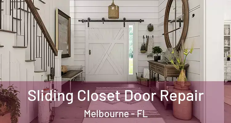  Sliding Closet Door Repair Melbourne - FL