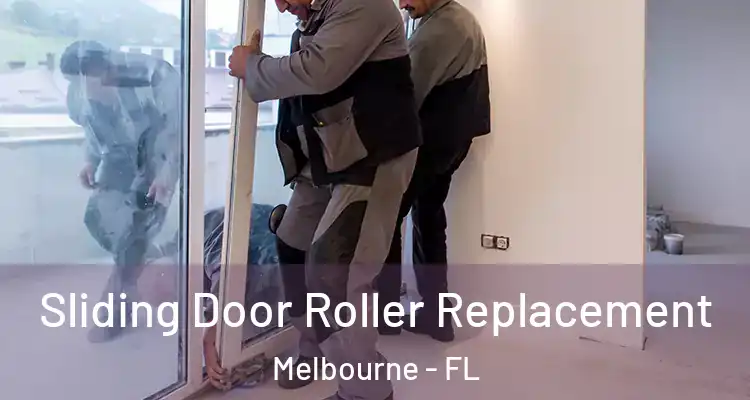  Sliding Door Roller Replacement Melbourne - FL