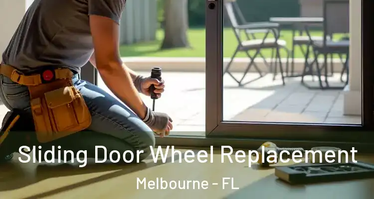  Sliding Door Wheel Replacement Melbourne - FL